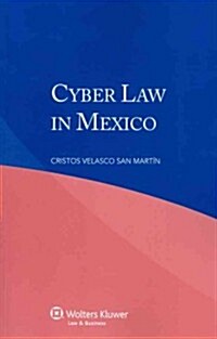 Cyber Law in Mexico (Paperback)
