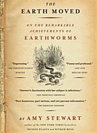 The Earth Moved: On the Remarkable Achievements of Earthworms (Audio CD, ; 6.5 Hours)