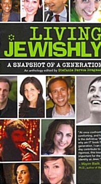 Living Jewishly: A Snapshot of a Generation (Hardcover, New)