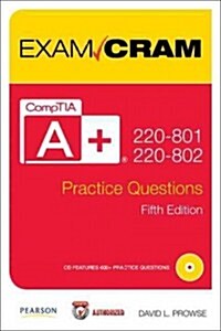 CompTIA A+ 220-801 and 220-802 Practice Questions Exam Cram (Package, 5 ed)