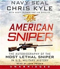 American Sniper CD: The Autobiography of the Most Lethal Sniper in U.S. Military History (Audio CD)