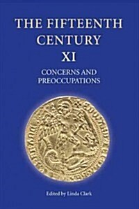 The Fifteenth Century : Concerns and Preoccupations (Hardcover)