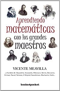 Aprendiendo matematicas con los grandes maestros / Learning Mathematics with the Great Masters (Paperback)