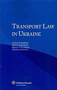 Transport Law in the Ukraine (Paperback)