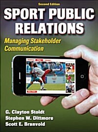 Sport Public Relations: Managing Stakeholder Communication (Hardcover, 2)