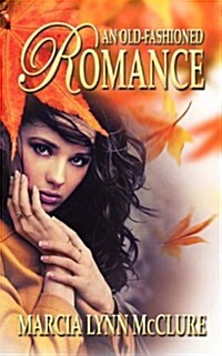 An Old-Fashioned Romance (Paperback)