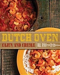 Dutch Oven Cajun and Creole (Hardcover)