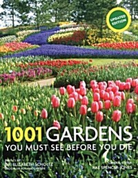 1001 Gardens You Must See Before You Die (Hardcover, Updated)