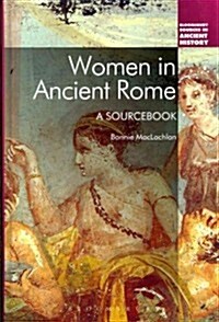 Women in Ancient Rome: A Sourcebook (Hardcover)