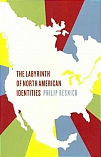 The Labyrinth of North American Identities (Paperback)