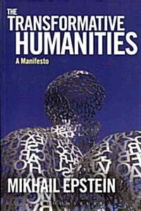 The Transformative Humanities: A Manifesto (Paperback)