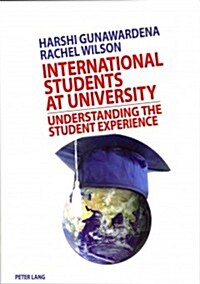 International Students at University: Understanding the Student Experience (Paperback)
