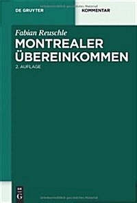 Montrealer Bereinkommen (Hardcover, 2, 2. Neu Bearb. A)
