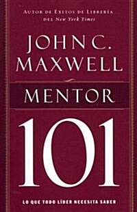 Mentor 101 (Paperback, Reprint)