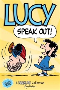 Lucy: Speak Out! (Peanuts Amp Series Book 12): A Peanuts Collection (Paperback)