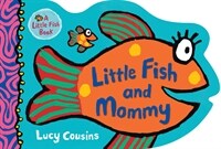 Little Fish and Mommy (Board Books)