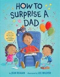 How to Surprise a Dad (Board Books)