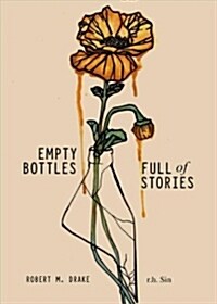 Empty Bottles Full of Stories (Paperback)