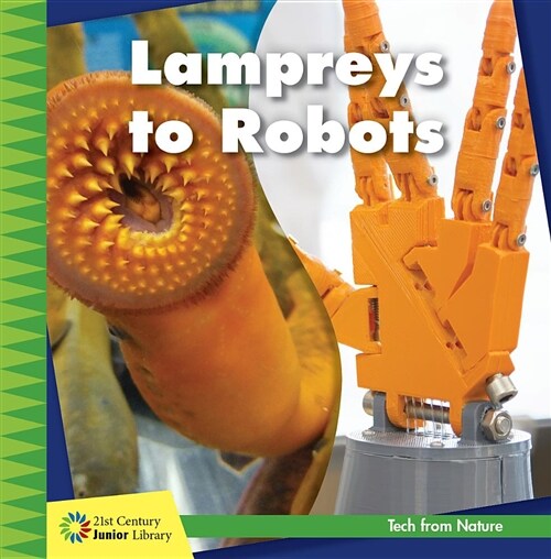 Lampreys to Robots (Library Binding)