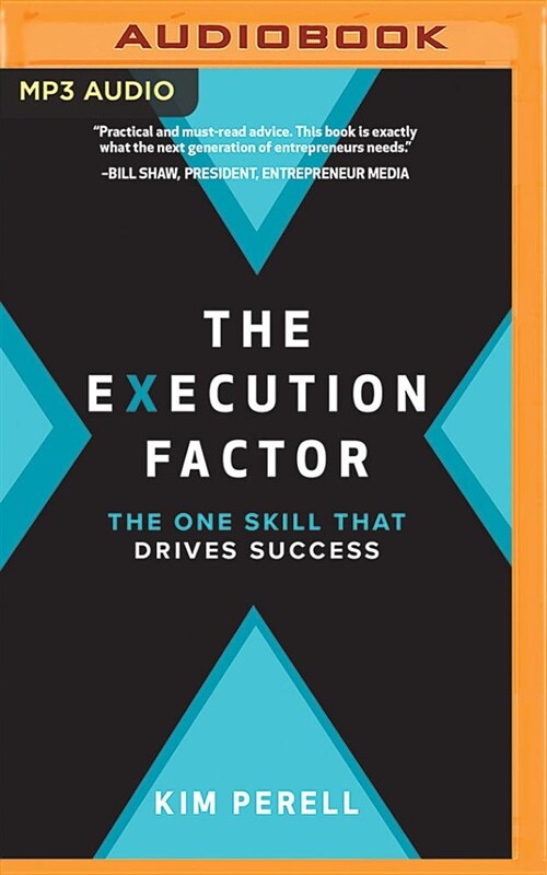 The Execution Factor: The One Skill That Drives Success (MP3 CD)