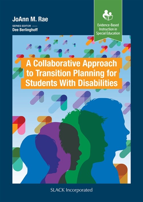 A Collaborative Approach to Transition Planning for Students with Disabilities (Paperback)
