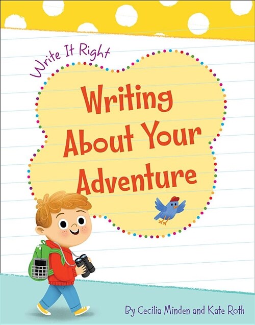Writing about Your Adventure (Library Binding)