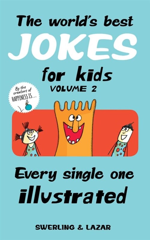 The Worlds Best Jokes for Kids, Volume 2: Every Single One Illustrated (Paperback)