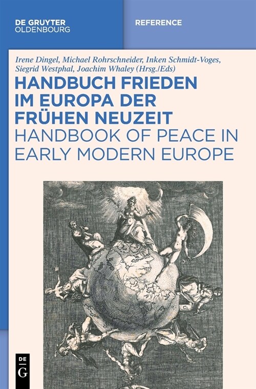Handbuch Frieden Im Europa Der Fr?en Neuzeit / Handbook of Peace in Early Modern Europe (Hardcover)