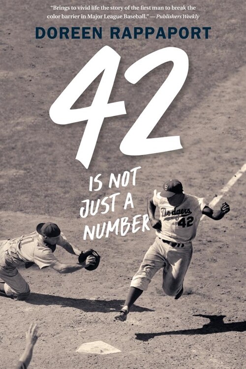 42 Is Not Just a Number: The Odyssey of Jackie Robinson, American Hero (Paperback)