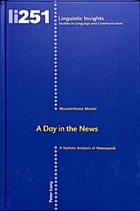 A Day in the News: A Stylistic Analysis of Newsspeak (Hardcover)