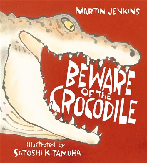Beware of the Crocodile (Hardcover)