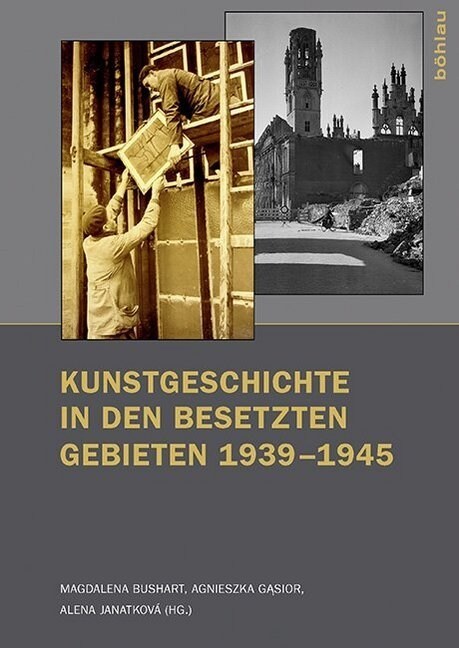 Kunstgeschichte in Den Besetzten Gebieten 1939-1945 (Paperback)