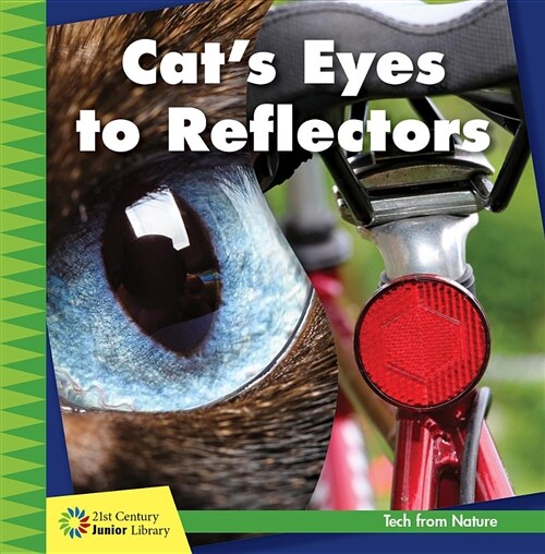 Cats Eyes to Reflectors (Library Binding)