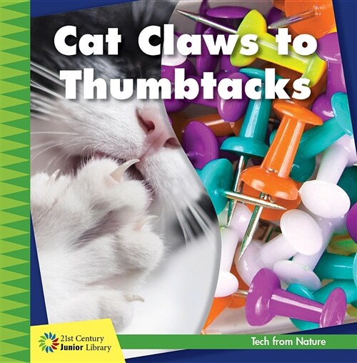 Cat Claws to Thumbtacks (Library Binding)