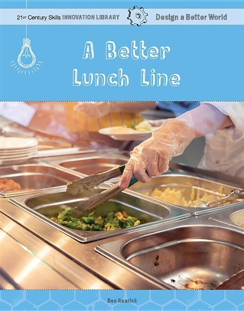 A Better Lunch Line (Library Binding)