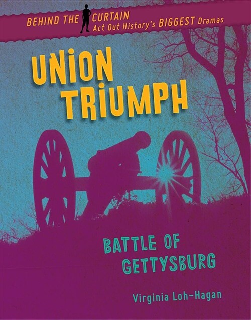 Union Triumph: Battle of Gettysburg (Library Binding)