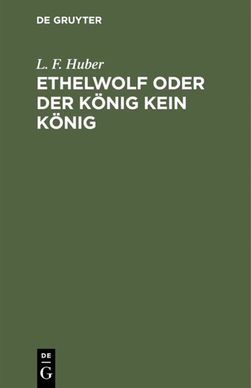 Ethelwolf Oder Der K?ig Kein K?ig (Hardcover)