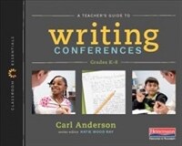 A teacher's guide to writing conferences : grade K-8