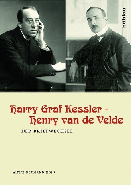 Harry Graf Kessler - Henry Van de Velde: Der Briefwechsel (Hardcover)