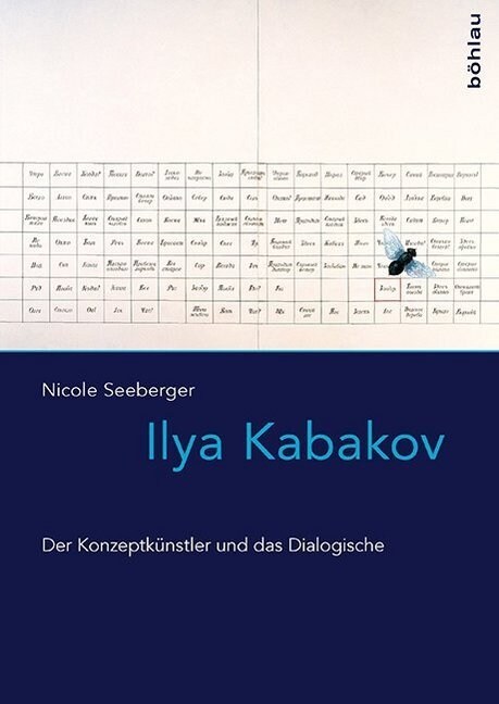 Ilya Kabakov: Der Konzeptkunstler Und Das Dialogische (Hardcover)