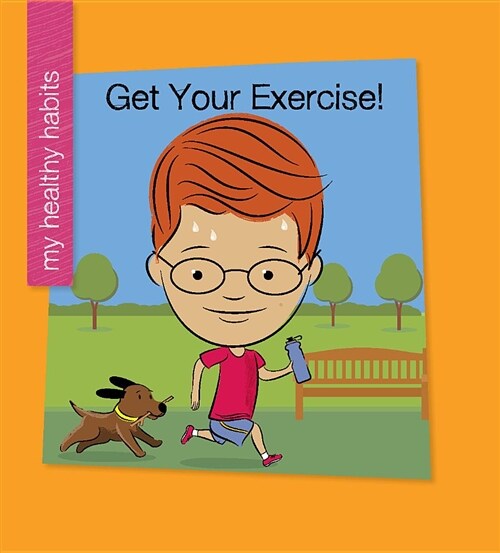 Get Your Exercise! (Paperback)