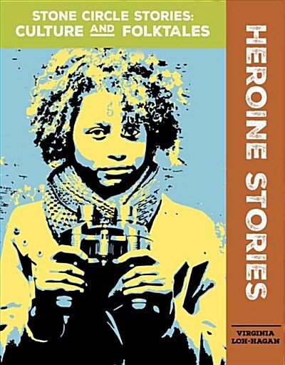Heroine Stories (Paperback)