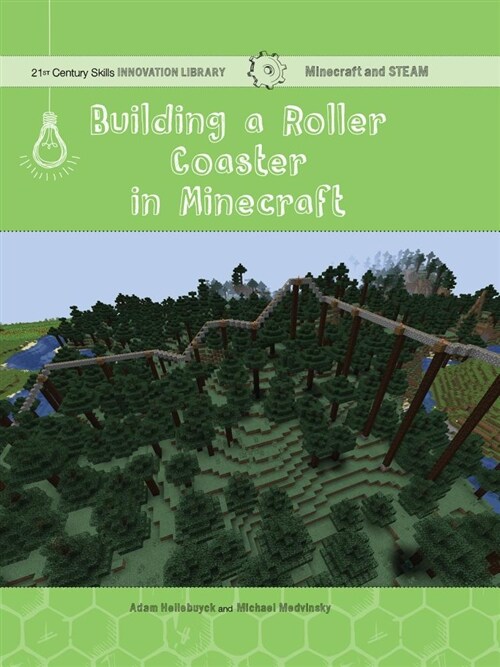 Building a Roller Coaster in Minecraft: Science (Library Binding)