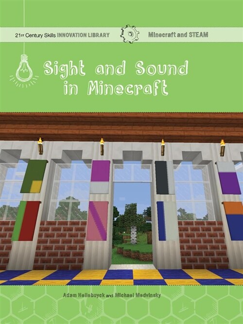 Sight and Sound in Minecraft: Art (Library Binding)
