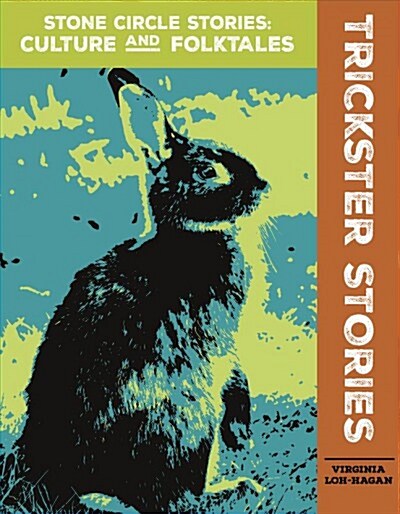 Trickster Stories (Library Binding)