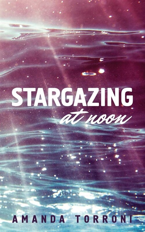 Stargazing at Noon (Paperback)