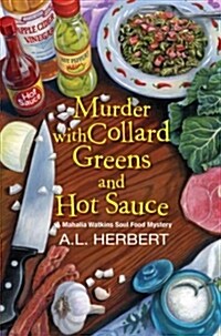 Murder With Collard Greens and Hot Sauce (Hardcover)