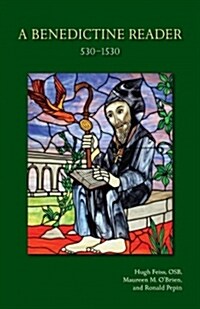 A Benedictine Reader: 530-1530 Volume 275 (Paperback)