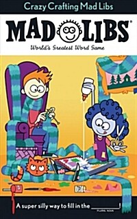 Crazy Crafting Mad Libs: Worlds Greatest Word Game (Paperback)