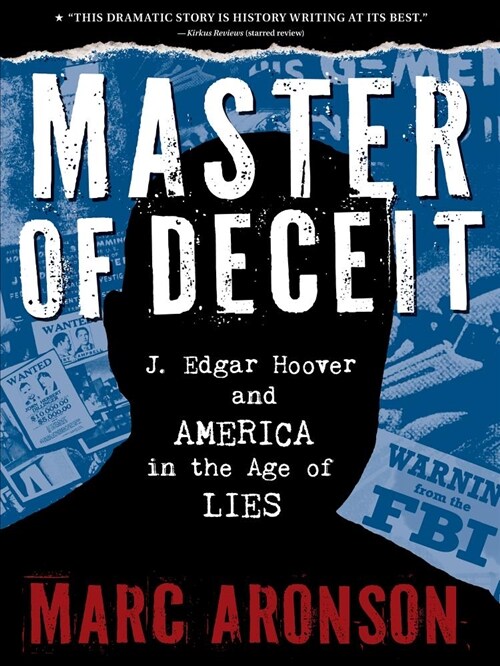 Master of Deceit: J. Edgar Hoover and America in the Age of Lies (Paperback)